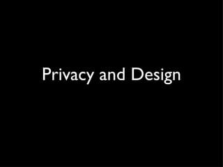 Privacy and Design 