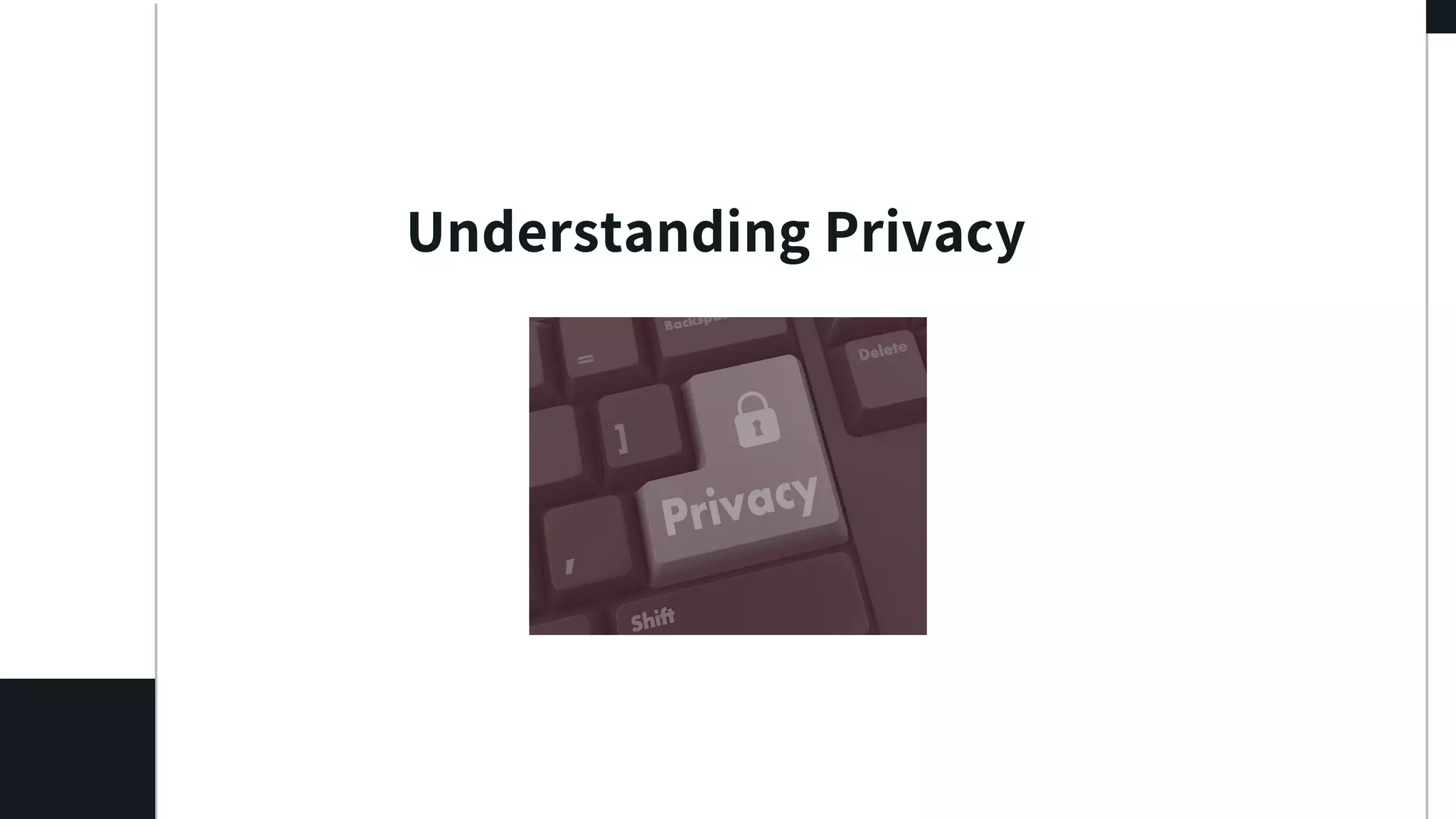Understanding Privacy
 