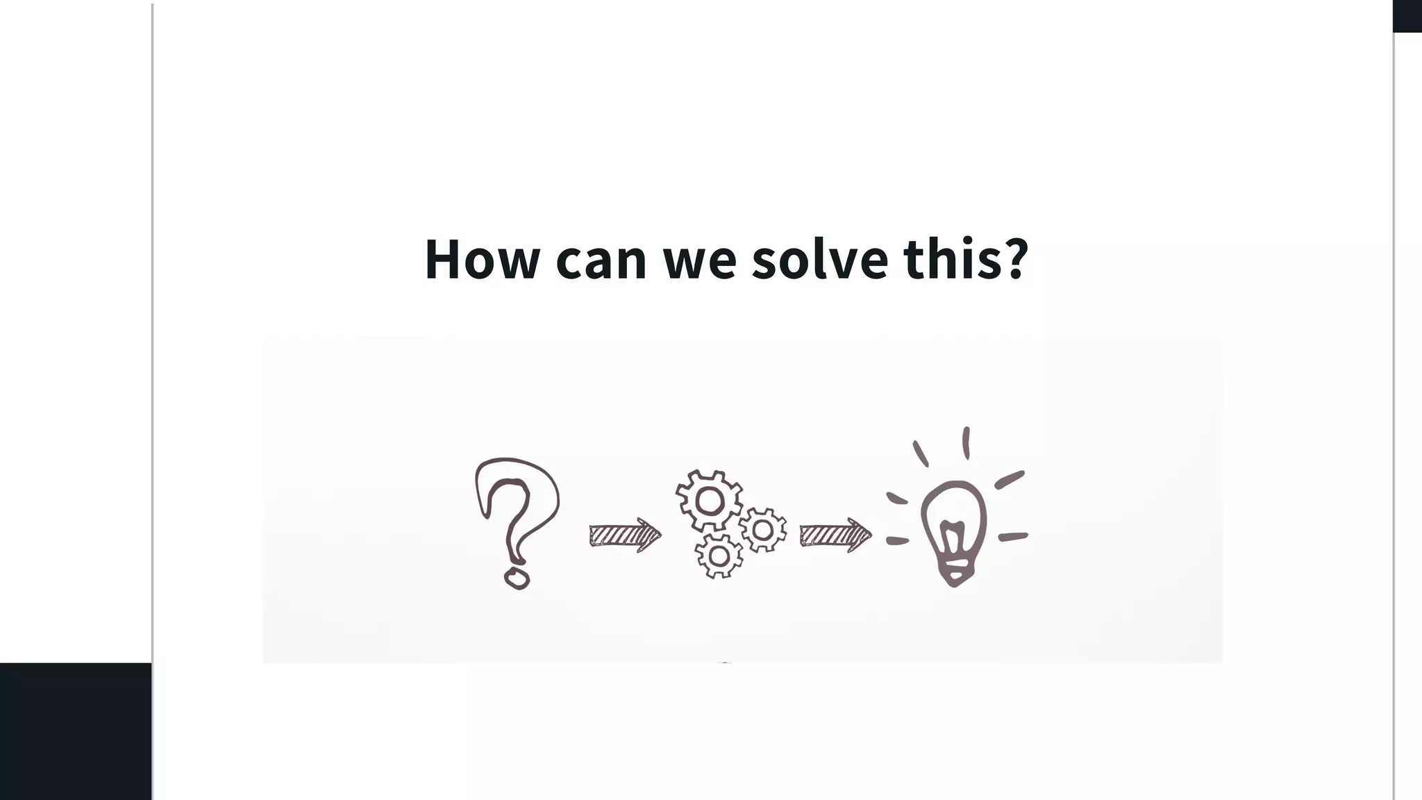 How can we solve this?
 