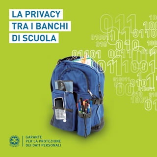 LA PRIVACY
TRA I BANCHI
DI SCUOLA
 