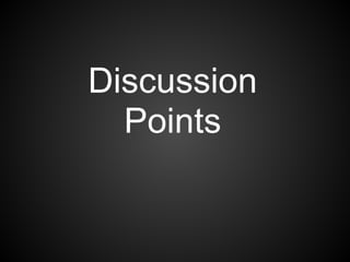 Discussion
Points
 