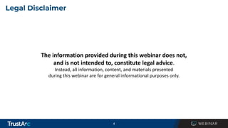 4
Legal Disclaimer
The information provided during this webinar does not,
and is not intended to, constitute legal advice.
Instead, all information, content, and materials presented
during this webinar are for general informational purposes only.
 