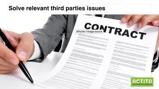 Solve relevant third parties issues
 