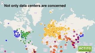 Not only data centers are concerned
 