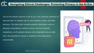 Privacy in the Age of AI Strategies for Navigating Ethical Challenges.pptx