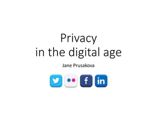 Privacy In The Digital Age | PPTX