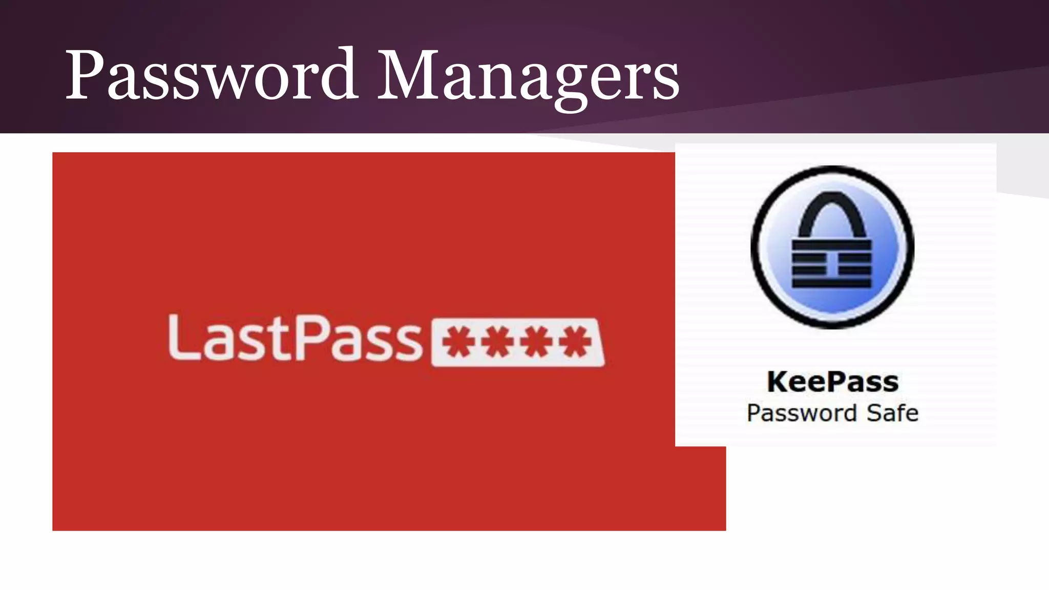 Password Managers
 