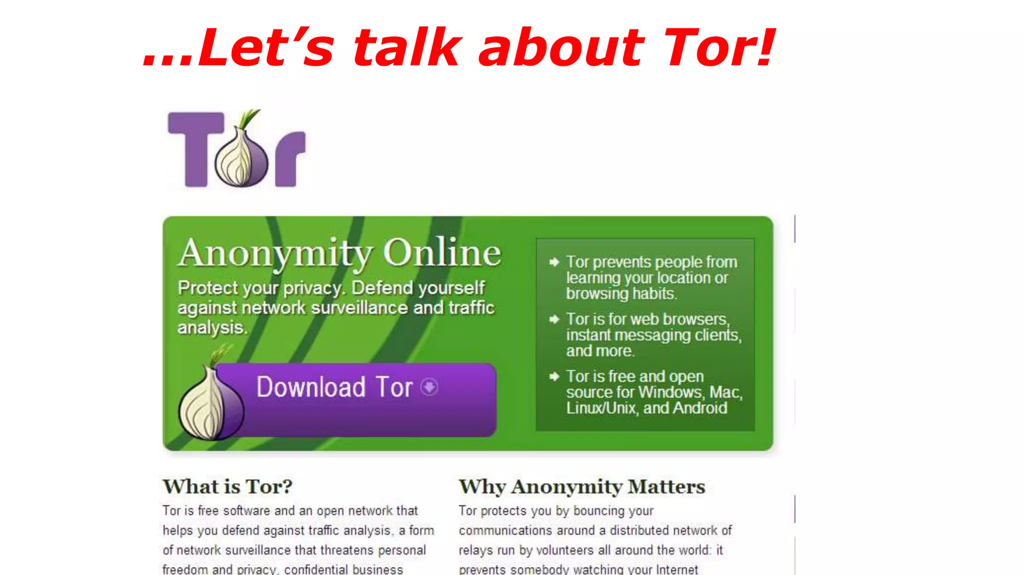 ...Let’s talk about Tor!
 