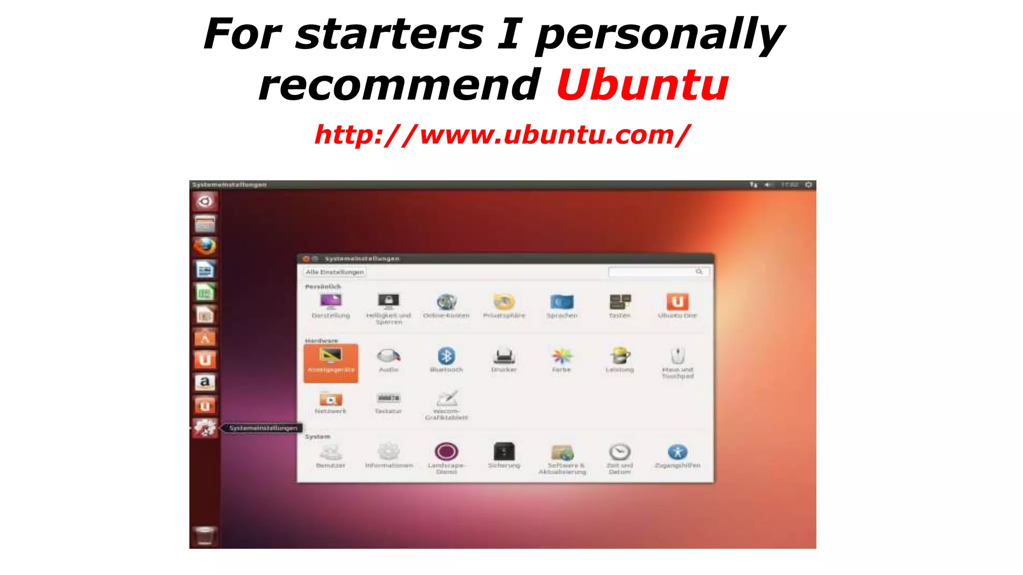 For starters I personally
recommend Ubuntu
http://www.ubuntu.com/
 