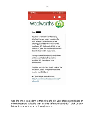 102
See the link it is a scam to trick you and get your credit card details or
something more valuable than it so be safe from it and don’t click on any
link which came from an untrusted source.
 