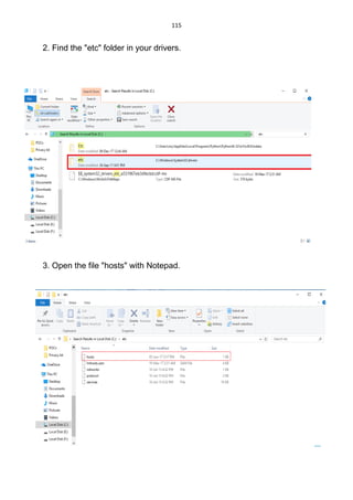 115
2. Find the "etc" folder in your drivers.
3. Open the file "hosts" with Notepad.
 