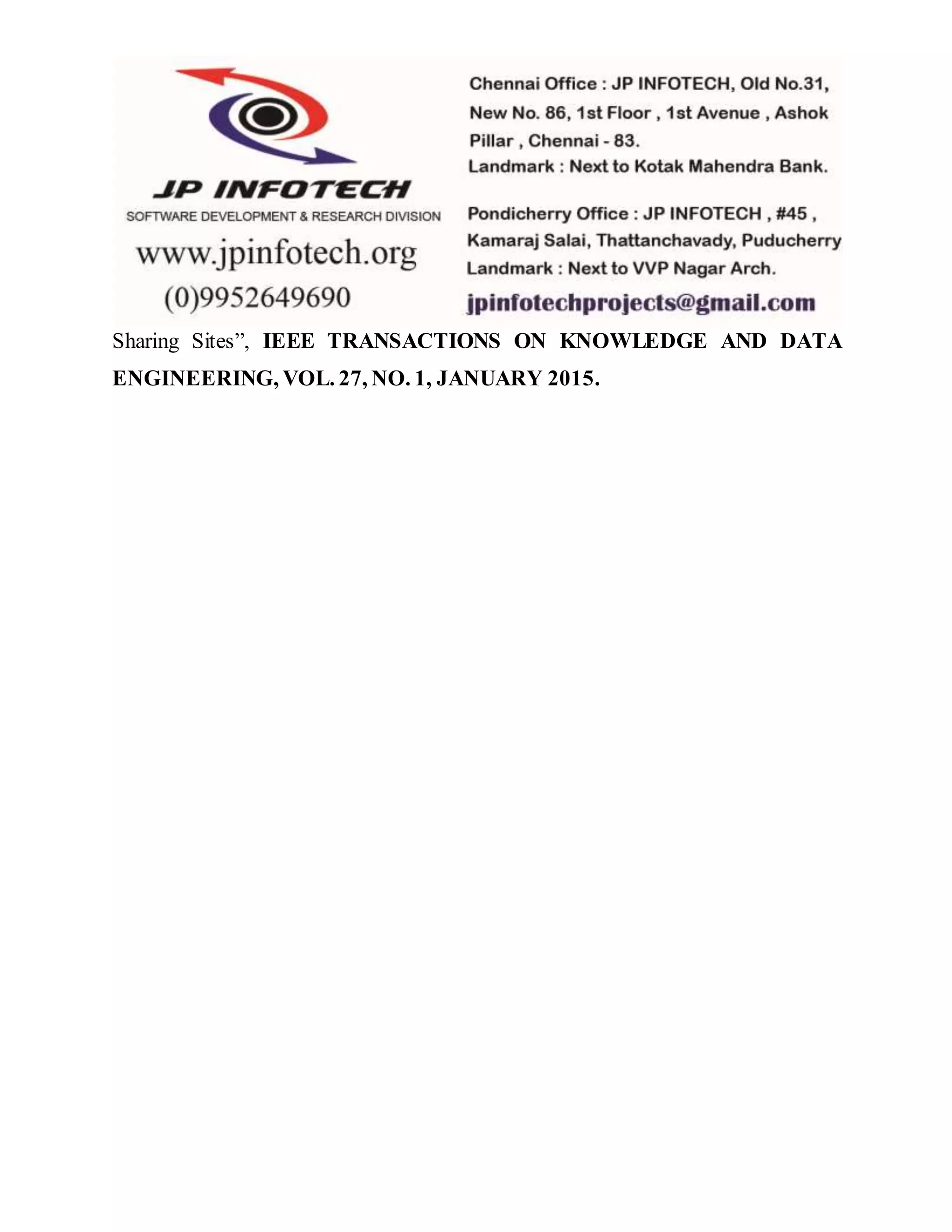 Sharing Sites”, IEEE TRANSACTIONS ON KNOWLEDGE AND DATA
ENGINEERING, VOL. 27, NO. 1, JANUARY 2015.
 