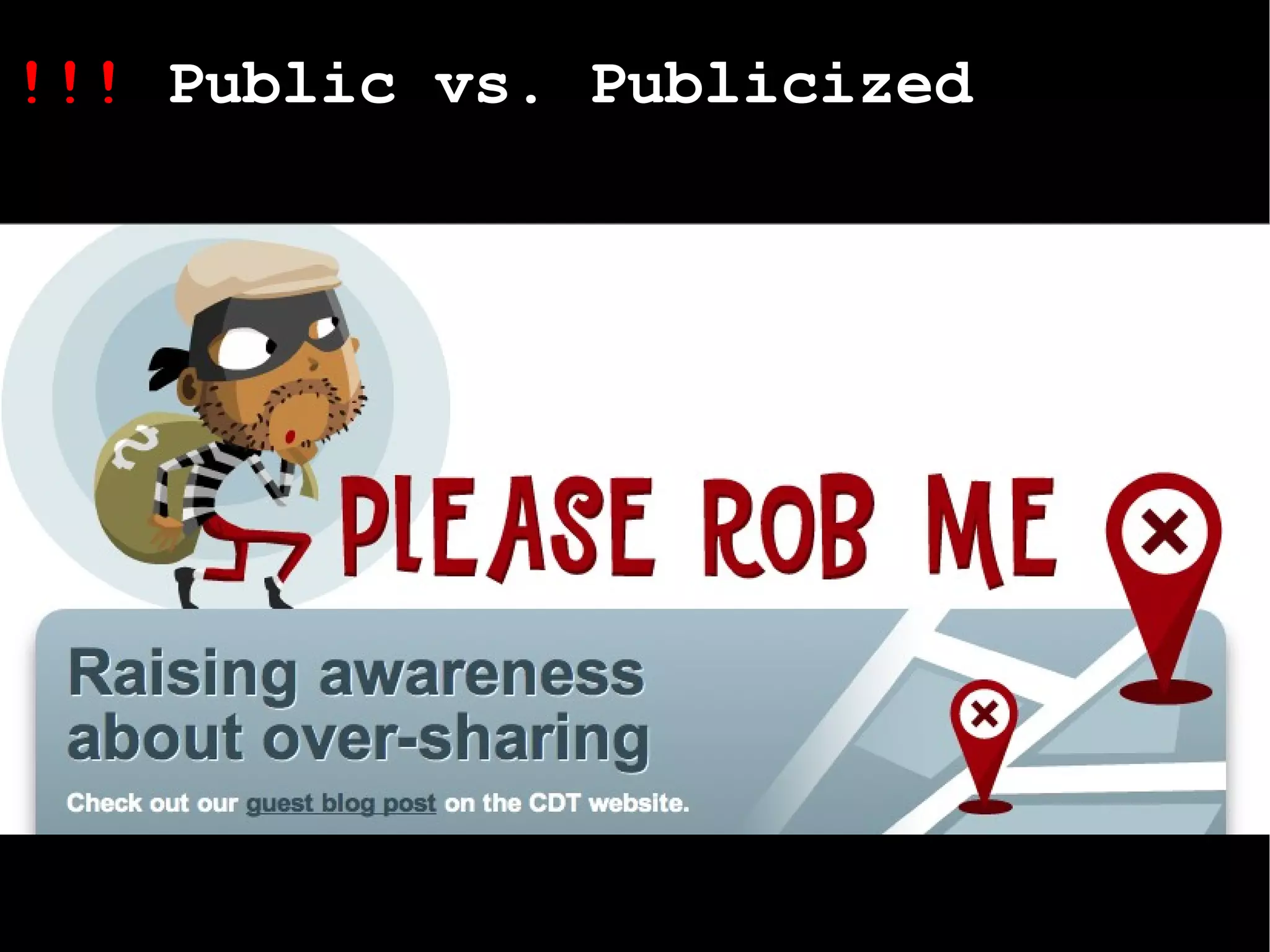 !!!  Public vs. Publicized 