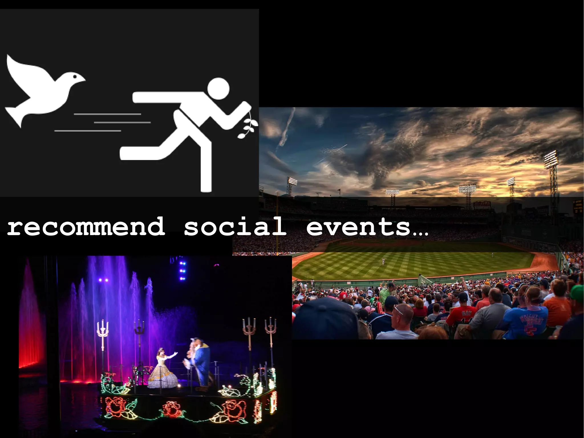 recommend social events… 
