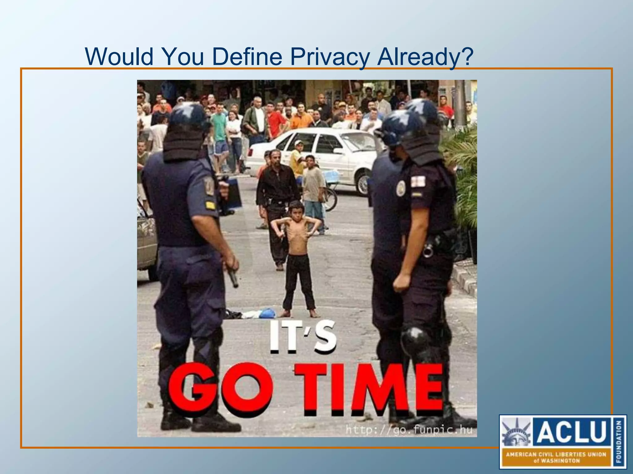 So, Privacy is Dead, Right?