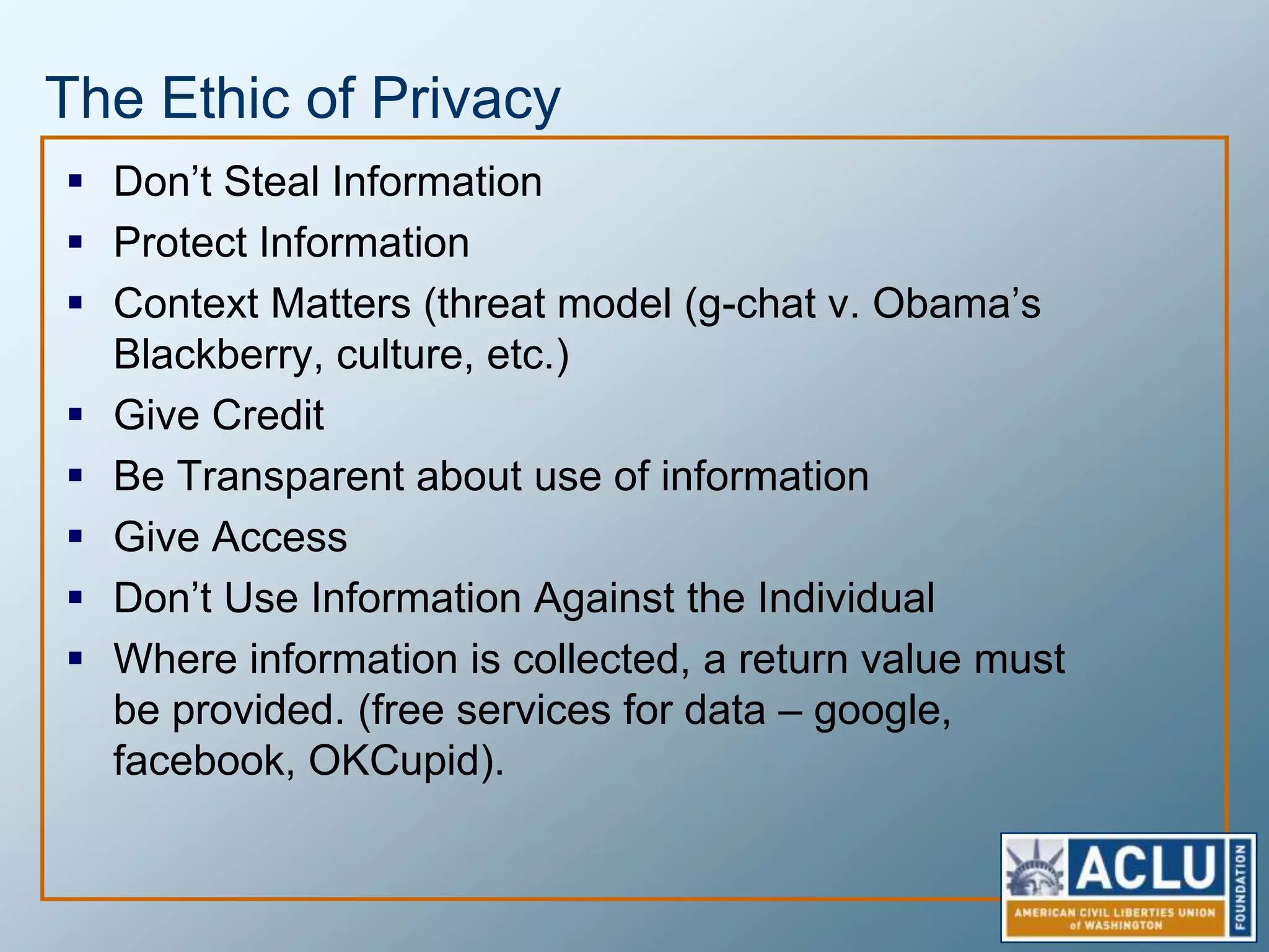 First, The Ethic of PublicnessThat which is public must be:	Generous	Transparent	AuthenticWe must demand publicness from those who protect our privacy.Publicness is a potential tool and a weapon.Wikileaks didn’t bring about the apocalypse, and the work of the people should be done before the people. 
