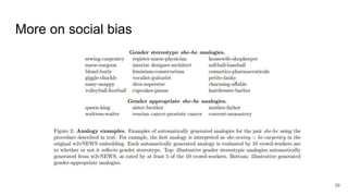 More on social bias
39
 