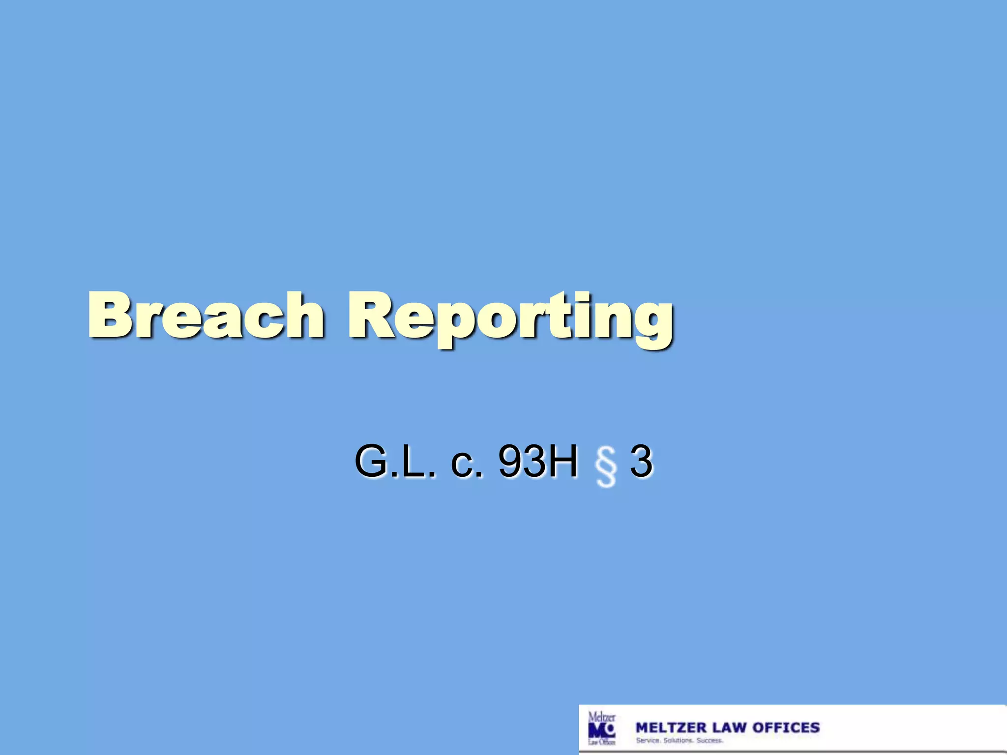 Breach ReportingG.L. c. 93H § 3