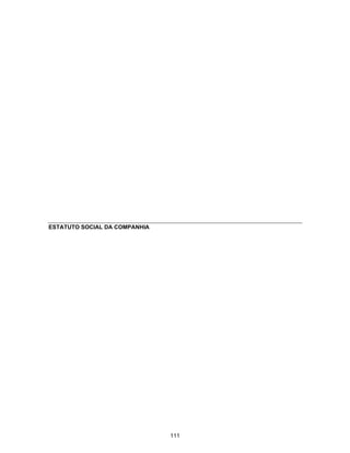 ESTATUTO SOCIAL DA COMPANHIA
111
 