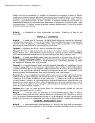 SP
-
29699078v11
Acionista
Número
de
Ações
Valor
Subscrito
e
Integralizado
Forma
de
Integralização
Total
85.612.814
R$85.612.814,00
-
São
Paulo,
08
de
fevereiro
de
2021.
Acionistas
Subscritores:
__________________________________
PRIVALIA
VENTA
DIRECTA,
S.A.
(p.p.
Fernando
Taveiros
Boscolo)
__________________________________
PRIVALIA
VENDITA
DIRETTA,
S.R.L.
(p.p.
Fernando
Taveiros
Boscolo)

	 
