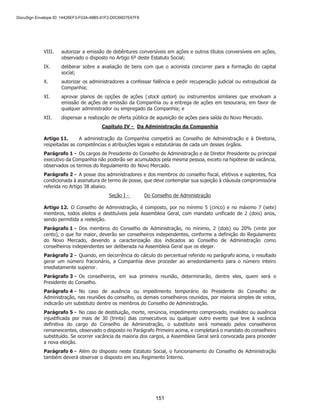 SP
-
29699078v11
Anexo
II
à
35ª
Alteração
do
Contrato
Social
e
Transformação
em
Sociedade
por
Ações
da
Privalia
Serviços
de
Informação
Ltda.
Boletim
de
Subscrição
Acionista
Número
de
Ações
Valor
Subscrito
e
Integralizado
Forma
de
Integralização
FERNANDO
TAVEIROS
BOSCOLO,
brasileiro,
casado,
engenheiro,
residente
e
domiciliado
na
cidade
de
São
Paulo,
Estado
de
São
Paulo,
com
endereço
comercial
na
cidade
de
São
Paulo,
Estado
de
São
Paulo,
na
Avenida
Professor
Alceu
Maynard
Araújo,
698,
térreo,
Vila
Cruzeiro,
CEP
04726-160,
portador
da
cédula
de
identidade
nº
28.752.065-1
SSP/SP
e
inscrito
no
CPF/ME
sob
o
nº
249.478.798-07
871.377
R$
670.506,89
Em
moeda
corrente
nacional,
à
vista,
tendo
sido
o
preço
por
ação
fixado
em
observância
ao
artigo
170,
§1º,
inciso
II
da
lei
n°
6.404,
de
15
de
fevereiro
de
1976
(“Lei
das
S.A.”).
JOHN
CHRISTER
SALÉN,
brasileiro,
casado
em
regime
de
separação
total
de
bens,
administrador
de
empresas,
residente
e
domiciliado
na
cidade
de
São
Paulo,
Estado
de
São
Paulo,
com
endereço
comercial
na
cidade
de
São
Paulo,
Estado
de
São
Paulo,
na
Avenida
Professor
Alceu
Maynard
Araújo,
698,
térreo,
Vila
Cruzeiro,
CEP
04726-160,
inscrito
no
CPF/ME
sob
o
nº
095.537.227-
50,
portador
da
cédula
de
identidade
RG
nº
11.967.298-8,
expedido
pelo
IFP/RJ
-
Diretoria
de
Identificação
Civil
435.689
R$
335.253,83
Em
moeda
corrente
nacional,
à
vista,
tendo
sido
o
preço
por
ação
fixado
em
observância
ao
artigo
170,
§1º,
inciso
II
da
Lei
das
S.A.
JUAN
DIEGO
FERNANDEZ
DE
GAMBOA
OLABARRI,
espanhol,
portador
do
passaporte
nº
PAG476522,
residente
e
domiciliado
na
217.844
R$
167.626,53
Em
moeda
corrente
nacional,
à
vista,
tendo
sido
o
preço
por
ação
fixado
em

	 