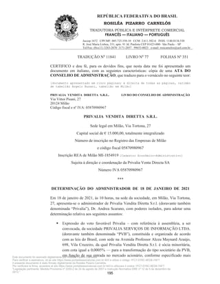 SP - 29699078v11
eficácia a partir da data de entrada em vigor do Contrato de Participação no Novo Mercado, a ser celebrado
entre a Companhia e a B3.
Visto de Advogado:
__________________________________
Advogado(a): Alexandre Albuquerque Almeida
OAB/SP: 214.762

	 