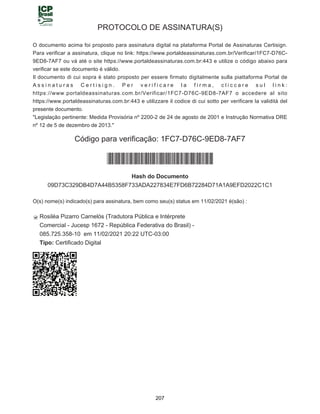 SP - 29699078v11
efeitos às Opções.
10. Prazo de Vigência do Plano
10.1. O Plano entrará em vigor na data de sua aprovação pela Assembleia Geral da Companhia e
permanecerá vigente por prazo indeterminado, podendo ser extinto, a qualquer tempo, por decisão da
Assembleia Geral ou do Conselho de Administração. O término de vigência do Plano não afetará a eficácia
das Opções ainda em vigor outorgadas com base nele.
11. Disposições Gerais
11.1. A outorga de Opções nos termos do Plano não impedirá a Companhia de se envolver em operações
de reorganização societária, tais como transformação, incorporação, fusão, cisão e/ou incorporação de
ações. O Conselho de Administração da Companhia e as sociedades envolvidas em tais operações poderão,
a seu critério, determinar, sem prejuízo de outras medidas que decidirem por equidade: (a) a substituição
das Ações objeto das Opções por ações, quotas ou outros valores mobiliários de emissão da sociedade
sucessora da Companhia; (b) a antecipação da aquisição do direito ao exercício das Opções, de forma a
assegurar a inclusão das Ações correspondentes na operação em questão; e/ou (c) a liquidação das Opções
em caixa.
11.2. Caso o número, espécie e classe das Ações existentes na data da aprovação do Plano venham a
ser alterados como resultado de bonificações, desdobramentos, grupamentos ou conversão de ações de
uma espécie ou classe em outra ou conversão de ações em outros valores mobiliários emitidos pela
Companhia, caberá ao Conselho de Administração realizar o ajuste correspondente no número, espécie e
classe das Ações objeto das Opções outorgadas e seu respectivo Preço de Exercício, de forma a manter o
equilíbrio das relações entre as partes, evitando distorções na aplicação do Plano. Para que não pairem
dúvidas, a emissão de novas Ações em aumentos de capital da Companhia não resulta em qualquer
alteração nas Opções.
11.3. Nenhuma disposição do Plano ou Opção outorgada nos termos do Plano conferirá a qualquer
Participante o direito de permanecer como administrador e/ou empregado da Companhia ou de qualquer
sociedade sob o seu controle, nem interferirá, de qualquer modo, no direito de a Companhia, a qualquer
tempo e sujeito às condições legais e contratuais, rescindir o contrato de trabalho do empregado e/ou
interromper o mandato do administrador.
11.4. Cada Participante deverá aderir expressamente aos termos do Plano, mediante celebração do
respectivo Contrato de Opção.
11.5. O Conselho de Administração, no interesse da Companhia e de seus acionistas, poderá rever as
condições do Plano, desde que não altere os respectivos princípios básicos.
11.6. Qualquer alteração legal significativa no tocante à regulamentação das sociedades por ações, às
companhias abertas, na legislação trabalhista e/ou aos efeitos fiscais de um plano de opções de compra,
inclusive decorrente de interpretação ou orientação das autoridades tributárias, poderá levar à revisão
integral do Plano, bem como permitirá que o Conselho de Administração altere a forma de implementação
e/ou liquidação do Plano e respectivas Opções, incluindo a retenção de Opções para fins fiscais, cuja
decisão será vinculante aos Participantes.
11.7. As Opções outorgadas nos termos deste Plano são pessoais e intransferíveis, não podendo o
Participante, em hipótese alguma, ceder, transferir ou de qualquer modo alienar a quaisquer terceiros as
Opções, nem os direitos e obrigações a elas inerentes, exceto conforme previsto em cada Programa.
11.8. Os casos omissos serão regulados pelo Conselho de Administração, consultada, quando o entender

	 