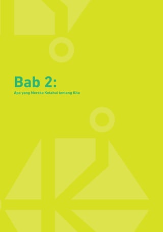 Modul 4:
8
Bab 2:Apa yang Mereka Ketahui tentang Kita
 
