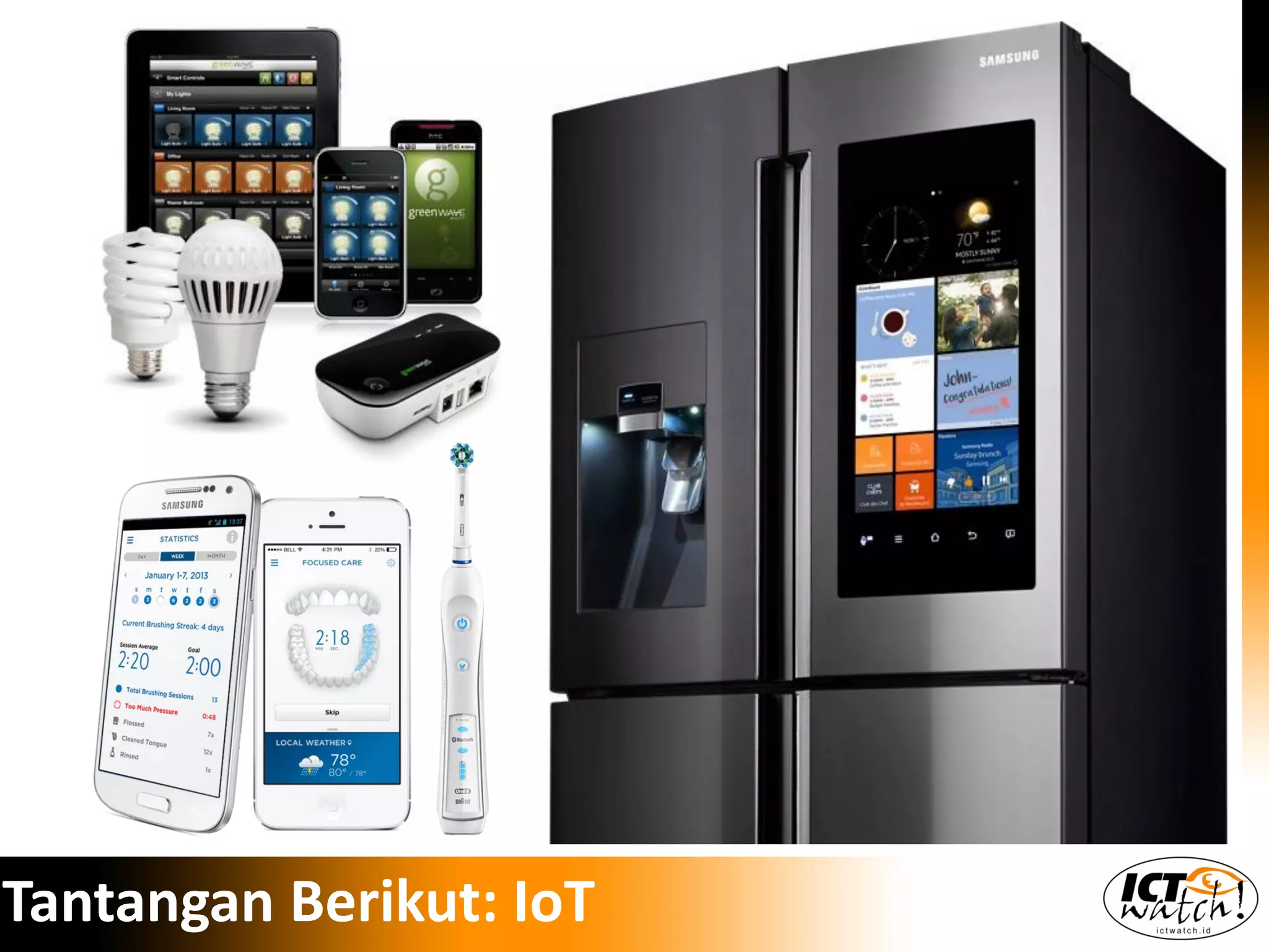 Tantangan Berikut: IoT
 