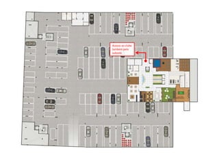 Acesso ao clube
também pelo
subsolo
 