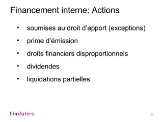 Financement interne: Actions soumises au droit d’apport (exceptions) prime d’émission droits financiers disproportionnels dividendes liquidations partielles 
