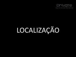 LOCALIZAÇÃO
 