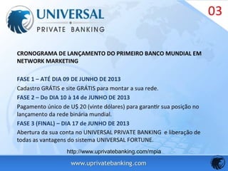http://www.uprivatebanking.com/mpia
 