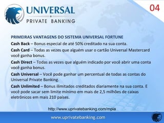 http://www.uprivatebanking.com/mpia
 