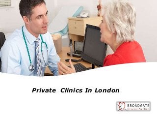 Private Clinics In London
 