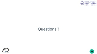 55
Questions ?
 