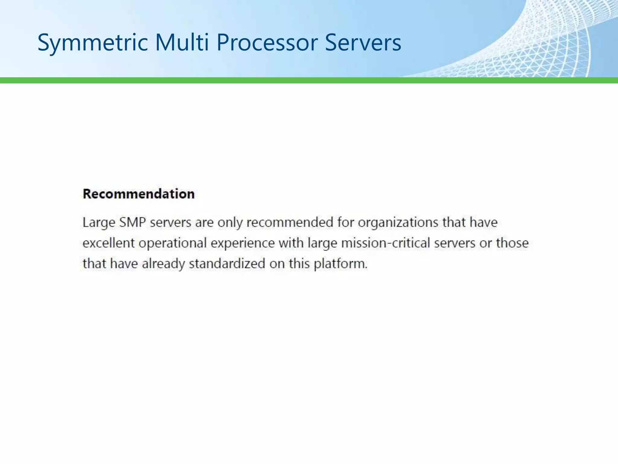 Symmetric Multi Processor Servers
 