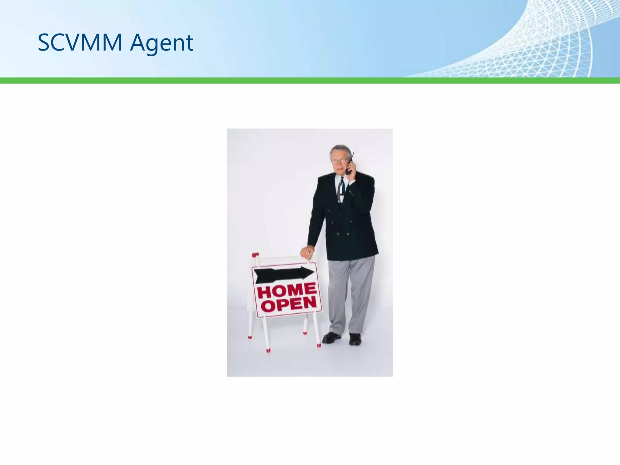 SCVMM Agent
 