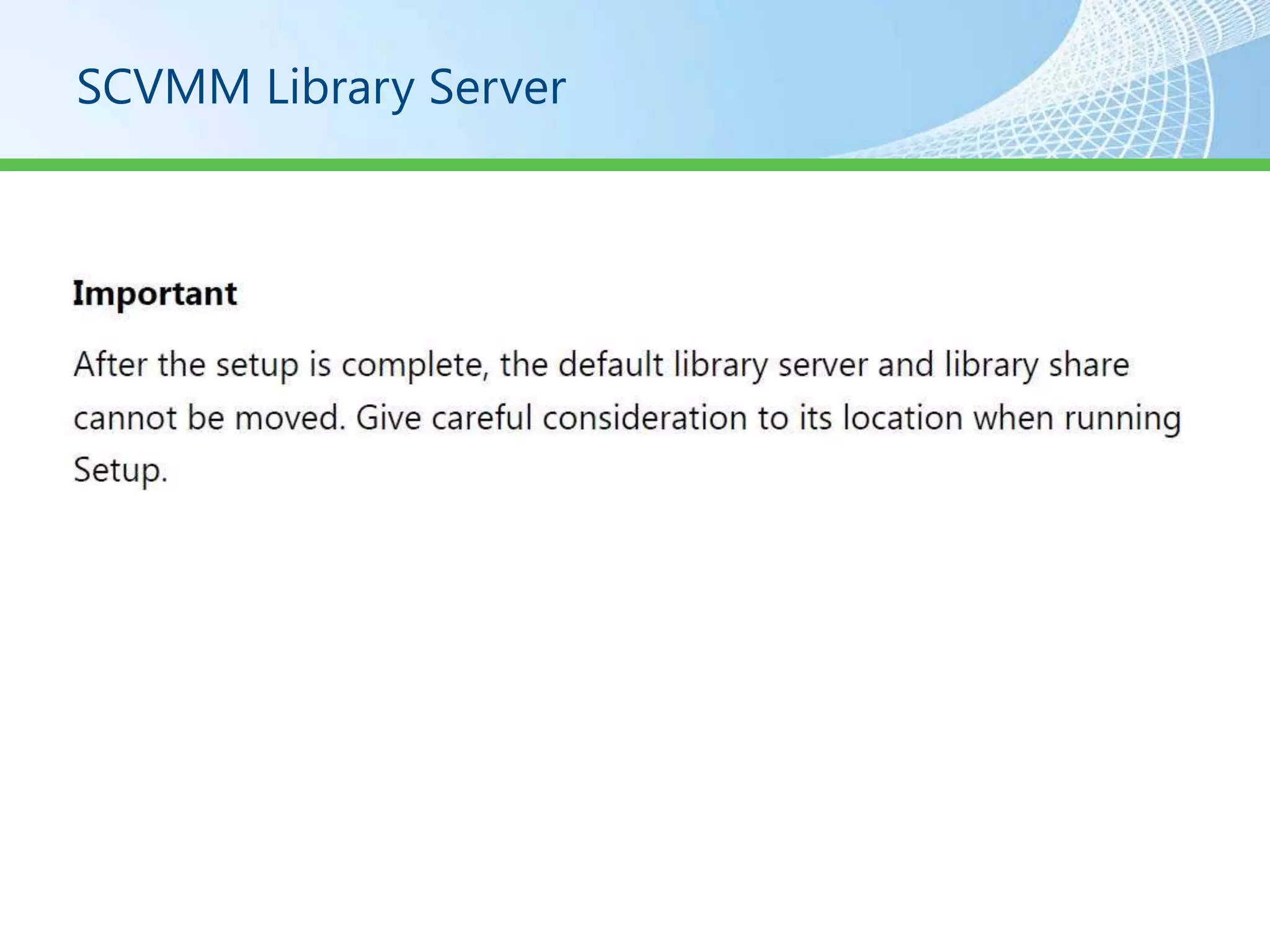 SCVMM Library Server
 