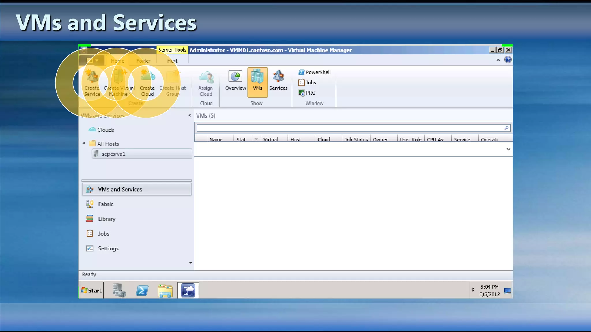 VMs and Services
 