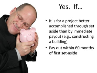 The foundation must
distribute at least 5% of
non-charitable net assets
under its control by the end
of the following tax year
 
