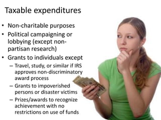 Time to dispose of
excess business holdings
• 90 days if foundation buys
• 5 years if foundation
receives as a gift [and can
request extension for
another 5 years if unusual
circumstances]
 