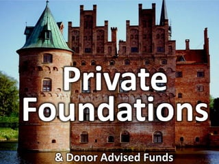 Taxable expenditures
• Non-charitable purposes
• Political campaigning or
lobbying (except non-
partisan research)
• Grants to individuals except
– Travel, study, or similar if IRS
approves non-discriminatory
award process
– Grants to impoverished
persons or disaster victims
– Prizes/awards to recognize
achievement with no
restrictions on use of funds
 