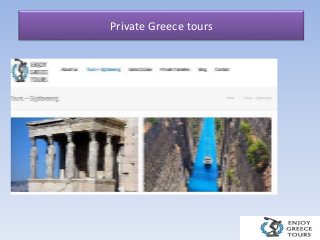 Private Greece tours
 