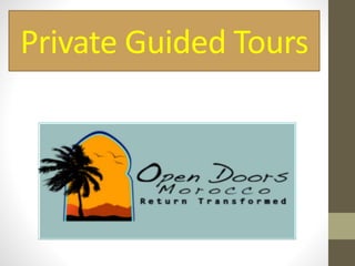 Private Guided Tours
 