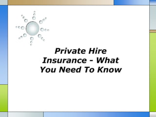 Private Hire
Insurance - What
You Need To Know
 