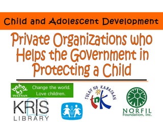 Child and Adolescent Development
 