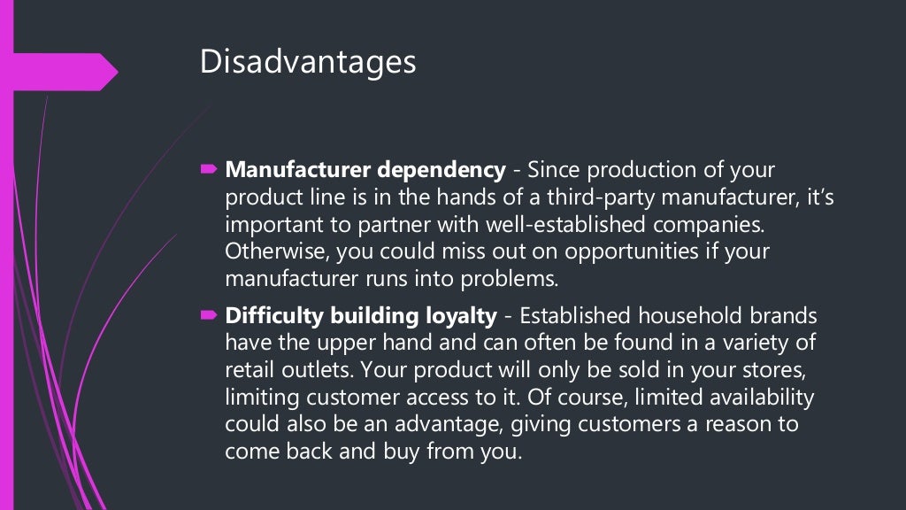 Disadvantages of private labels