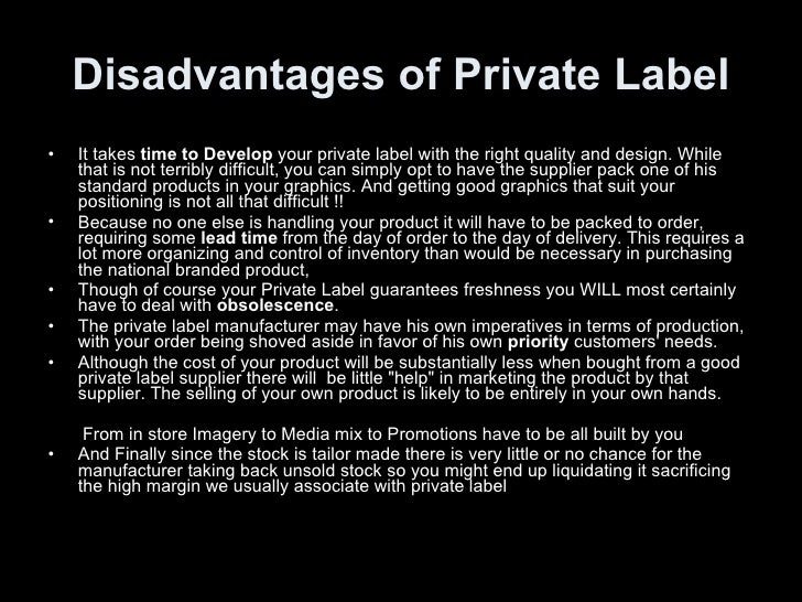 Disadvantages of private labels