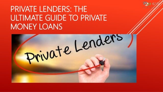 Private Lenders - 